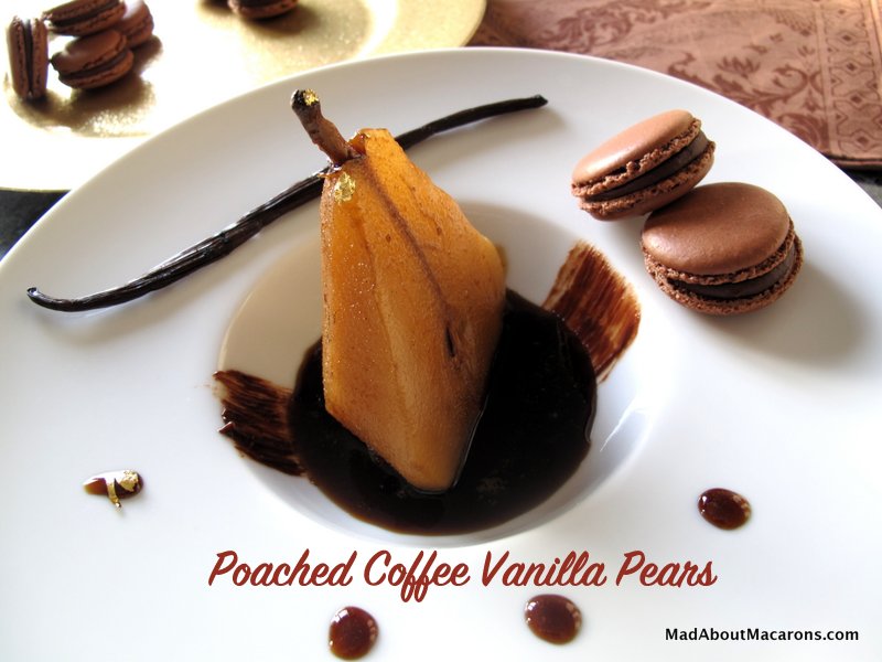 Poached Coffee Vanilla Pears With Mocha Macarons Mad About Macarons